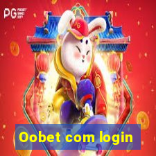 Oobet com login